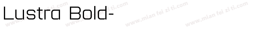 Lustra Bold字体转换